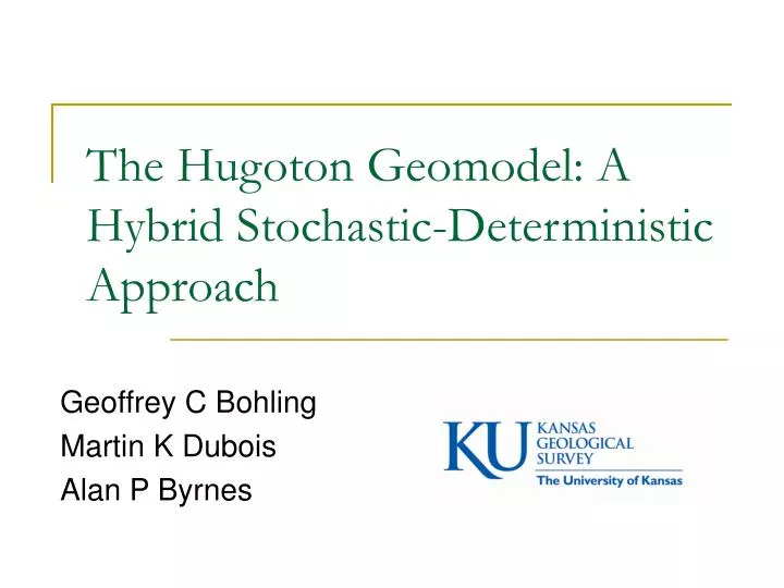 the hugoton geomodel a hybrid stochastic deterministic approach
