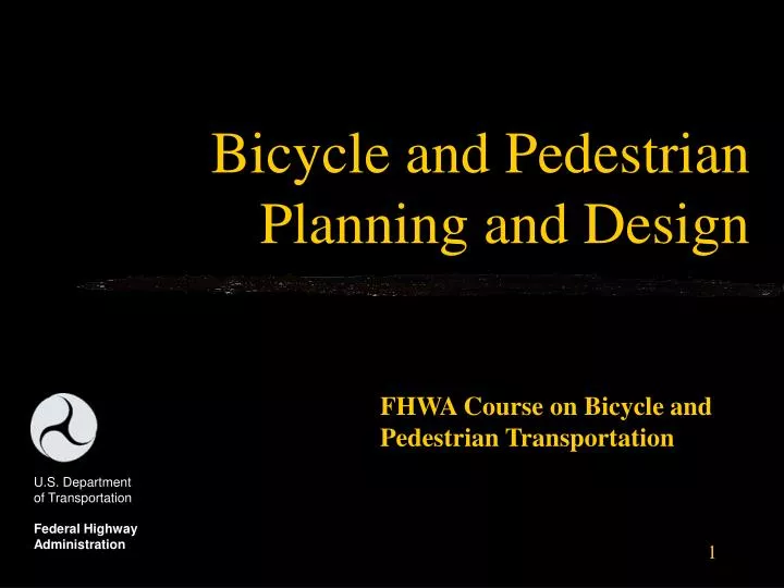 bicycle and pedestrian planning and design