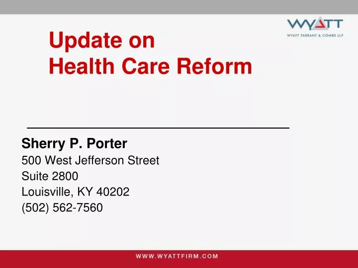 update on health care reform