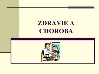 zdravie a choroba