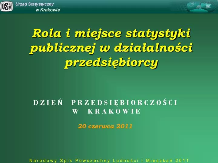 rola i miejsce statystyki publicznej w dzia alno ci przedsi biorcy