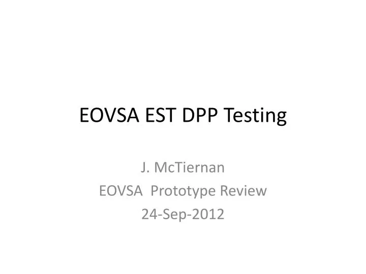 eovsa est dpp testing