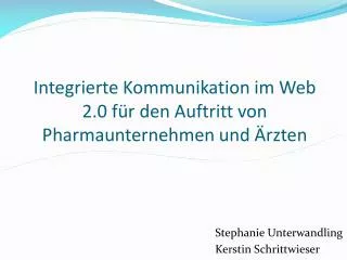 integrierte kommunikation im web 2 0 f r den auftritt von pharmaunternehmen und rzten