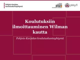 koulutuksiin ilmoittauminen wilman kautta