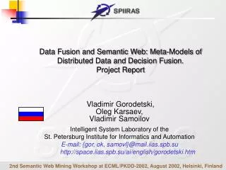Data Fusion and Semantic Web: Meta-Models of Distributed Data and Decision Fusion . Project Report