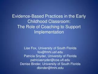 Lise Fox, University of South Florida fox@fmhif Patricia Snyder, University of Florida