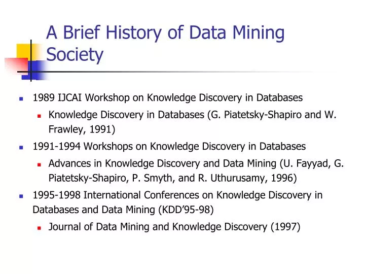 a brief history of data mining society