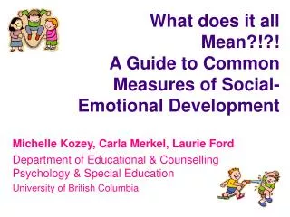 What does it all Mean?!?! A Guide to Common Measures of Social-Emotional Development