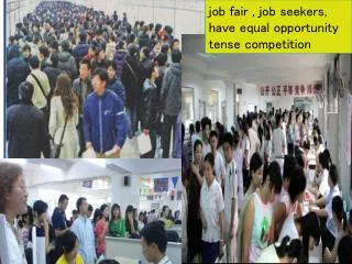 job fair , job seekers, have equal opportunity tense competition