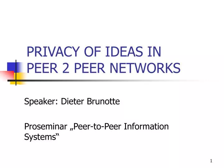 privacy of ideas in peer 2 peer networks