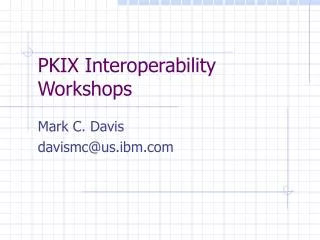 PKIX Interoperability Workshops