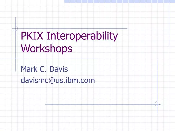 pkix interoperability workshops