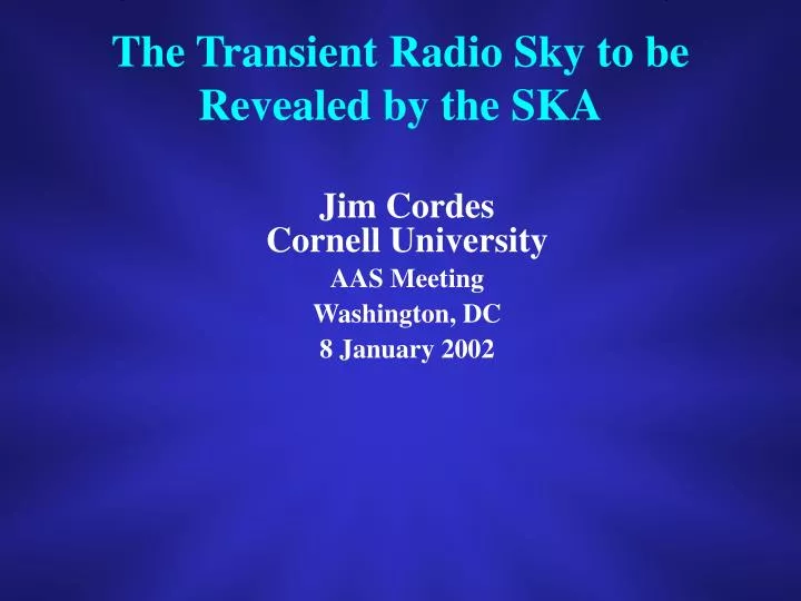 the transient radio sky to be revealed by the ska