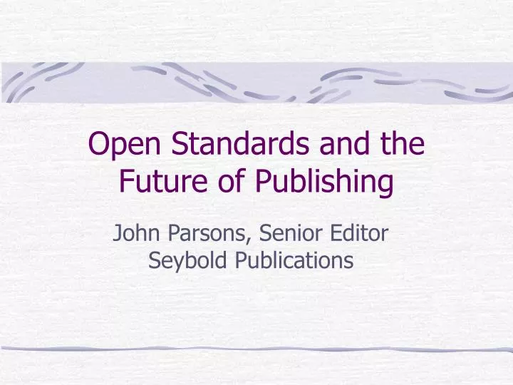 open standards and the future of publishing