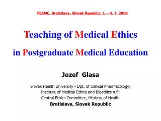 T eaching of M edical E thics in P ostgraduate M edical Education