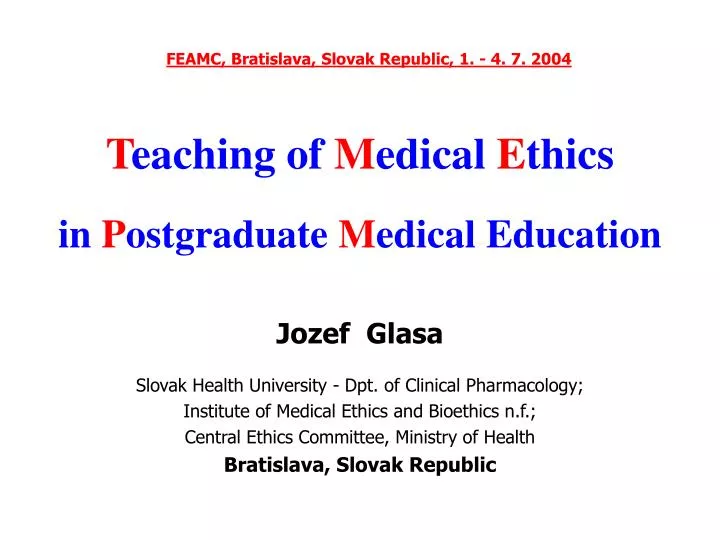t eaching of m edical e thics in p ostgraduate m edical education