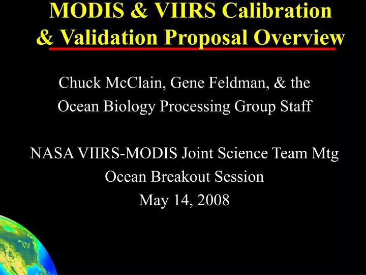 modis viirs calibration validation proposal overview
