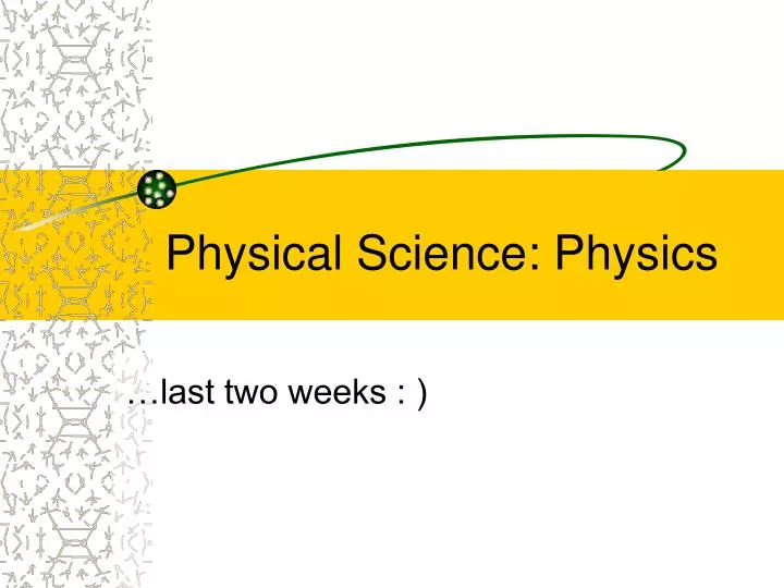 physical science physics