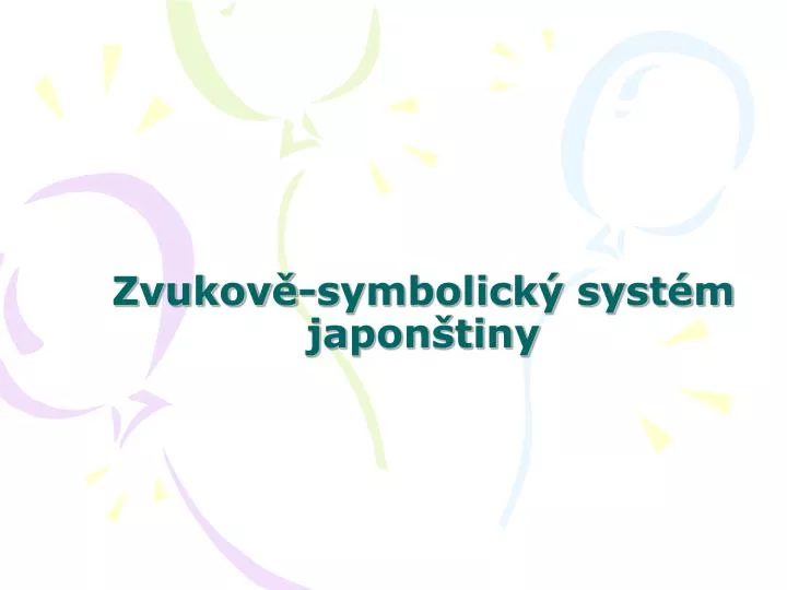 zvukov symbolick syst m japon tiny