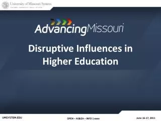 Disruptive Influences in Higher Education