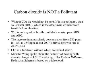 Carbon dioxide is NOT a Pollutant