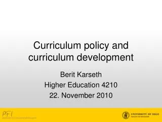 Curriculum policy and curriculum development