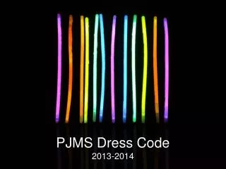 PJMS Dress Code 2013-2014