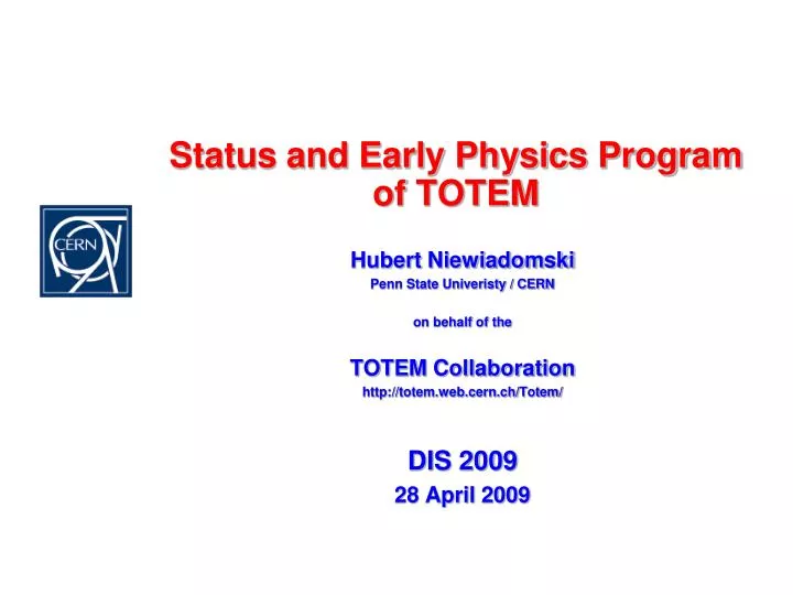 status and early physics program of totem
