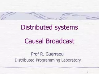 Distributed systems Causal Broadcast