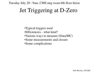 Jet Triggering at D-Zero