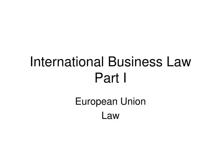 international business law part i