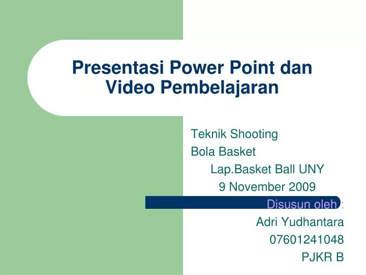 presentasi power point dan video pembelajaran
