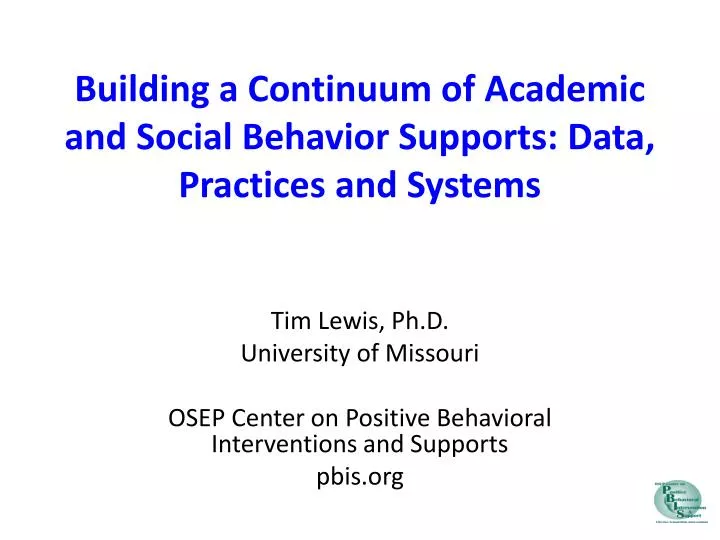 building a continuum of academic and social behavior supports data practices and systems