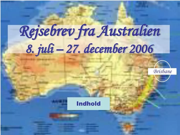 rejsebrev fra australien 8 juli 27 december 2006