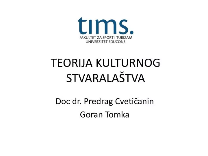 teorija kulturnog stvarala tva