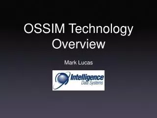 OSSIM Technology Overview