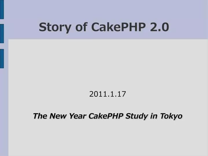 2011 1 17 the new year cakephp study in tokyo