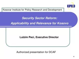 Security Sector Reform: Applicability and Relevance for Kosovo