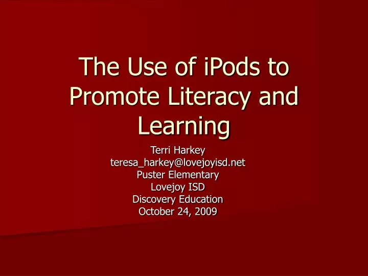 the use of ipods to promote literacy and learning