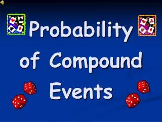 Probability of Compound Events