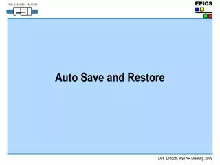 Auto Save and Restore
