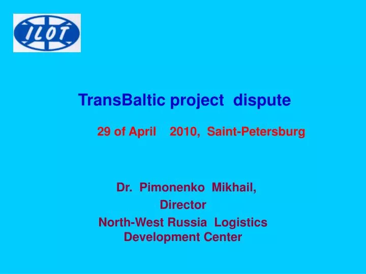 transbaltic project dispute 29 of april 20 10 saint petersburg