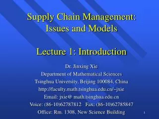 Supply Chain Management: Issues and Models Lecture 1: Introduction