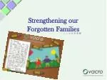Strengthening our Forgotten Families - slide 1