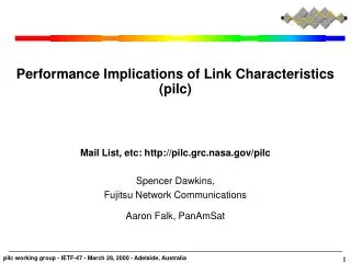 Performance Implications of Link Characteristics (pilc)