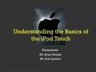 Understanding the Basics of the iPod Touch