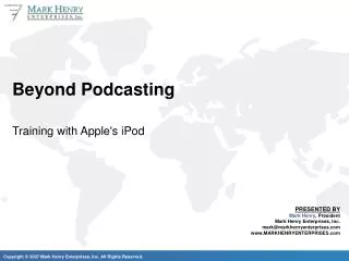 Beyond Podcasting
