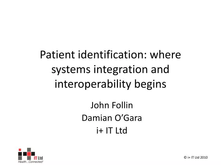 patient identification where systems integration and interoperability begins