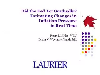 Did the Fed Act Gradually? Estimating Changes in Inflation Pressure in Real Time