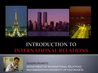INTRODUCTION TO INTERNATIONAL RELATIONS